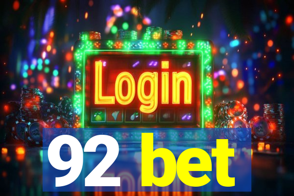 92 bet